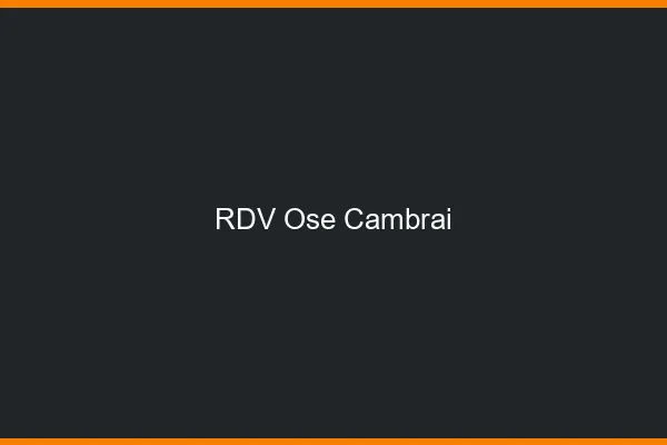 RDV Osé Cambrai