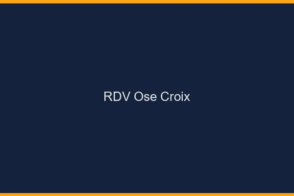 RDV Osé Croix