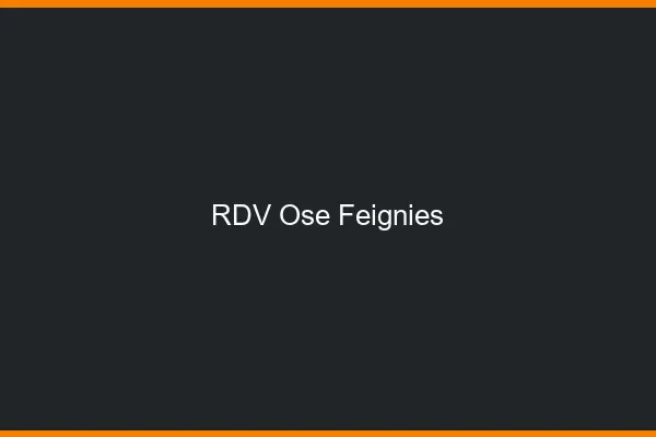RDV Osé Feignies
