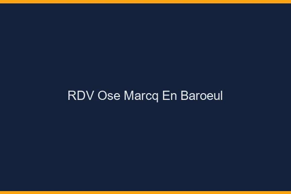RDV Osé Marcq-en-Barœul