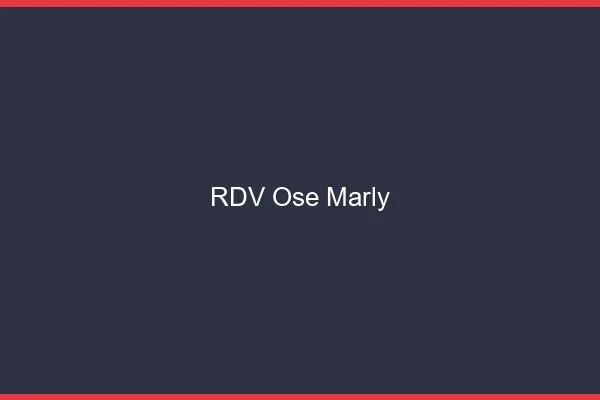 RDV Osé Marly