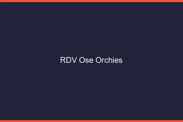 RDV Osé Orchies