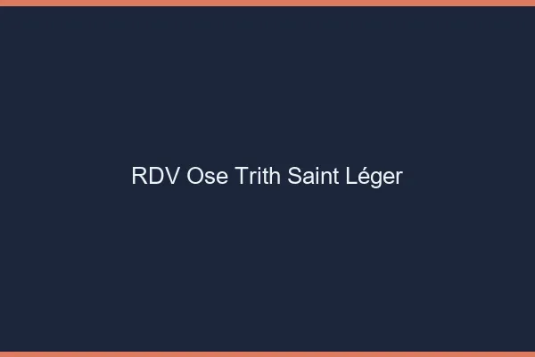 RDV Osé Trith-Saint-Léger