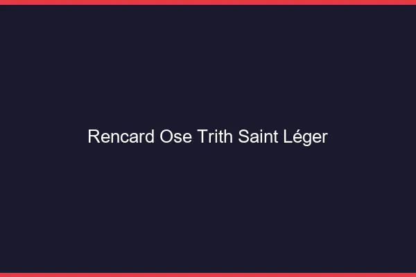Rencard Osé Trith-Saint-Léger