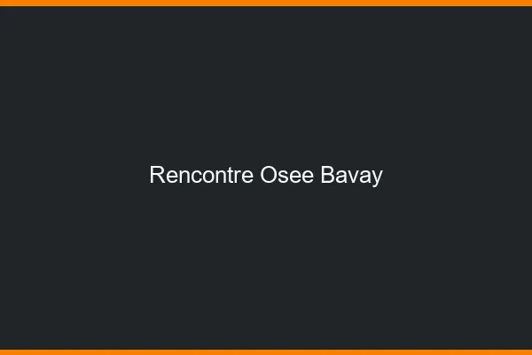 Rencontre Osée Bavay