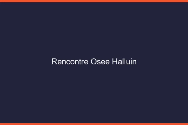 Rencontre Osée Halluin