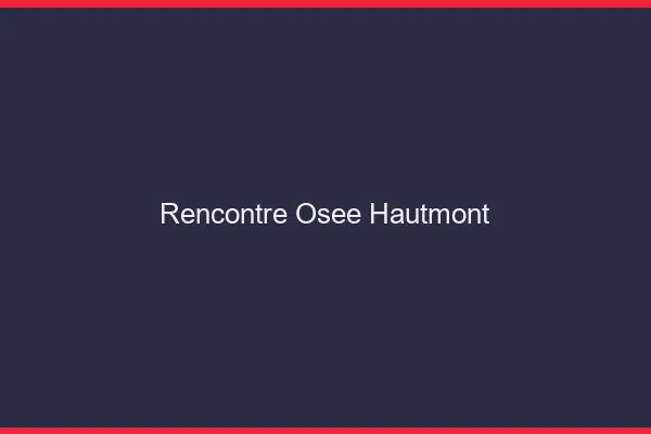 Rencontre Osée Hautmont