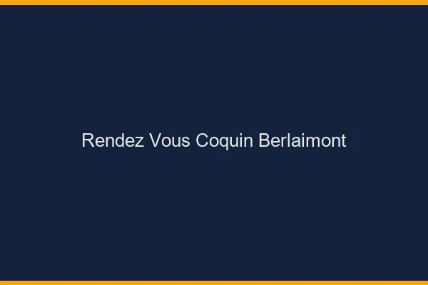 Rendez-Vous Coquin Berlaimont
