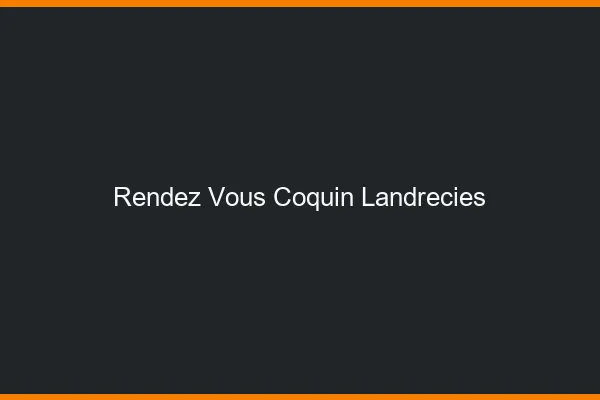 Rendez-Vous Coquin Landrecies