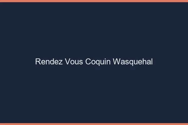 Rendez-Vous Coquin Wasquehal