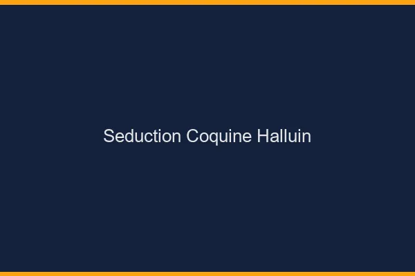 Séduction Coquine Halluin