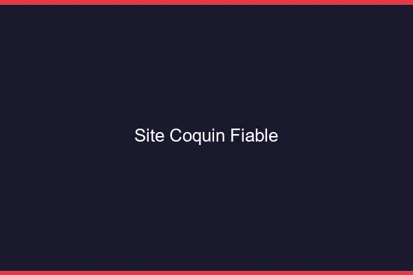 Site coquin fiable