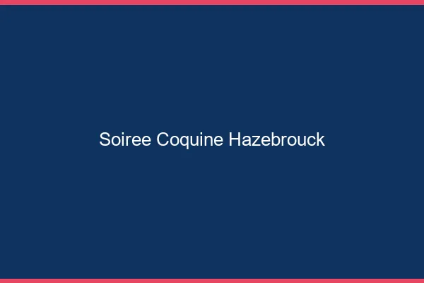 Soirée Coquine Hazebrouck