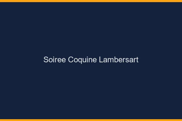 Soirée Coquine Lambersart