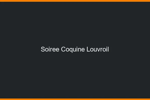 Soirée Coquine Louvroil