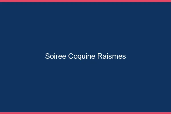 Soirée Coquine Raismes