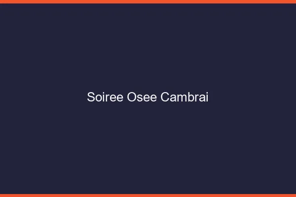 Soirée Osée Cambrai