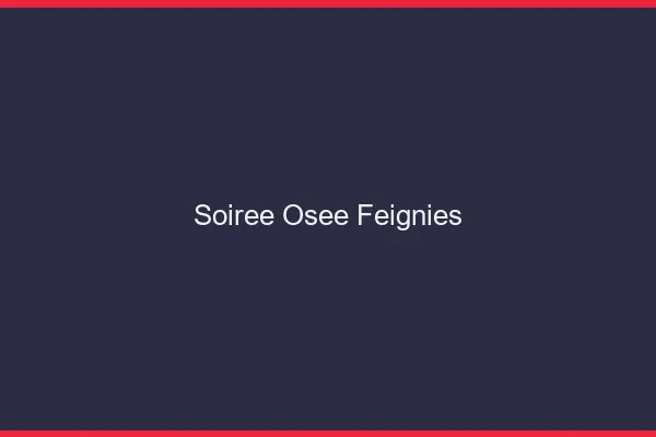 Soirée Osée Feignies
