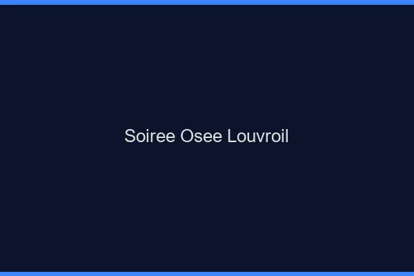 Soirée Osée Louvroil