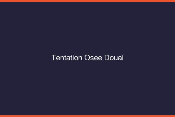 Tentation Osée Douai