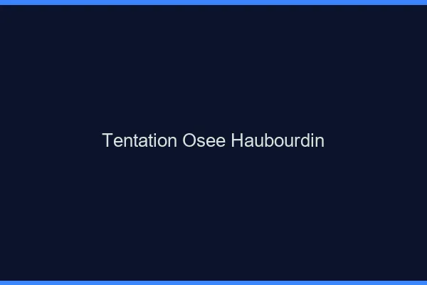 Tentation Osée Haubourdin