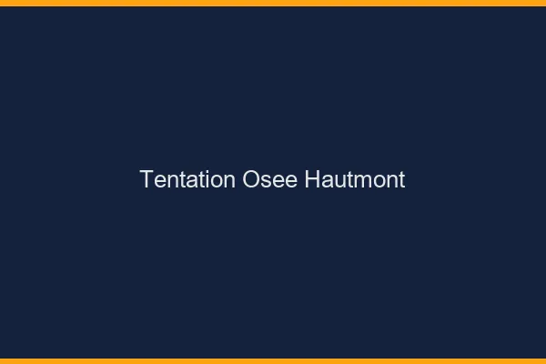 Tentation Osée Hautmont