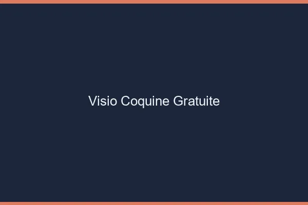 Visio coquine gratuite