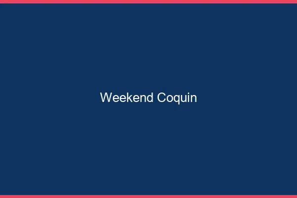 Weekend coquin
